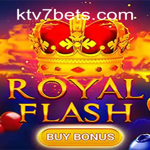 Exploring the Thrills of RoyalFlashBuyBonus at KTV7.Bet